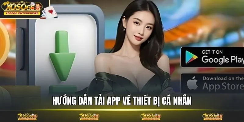 Hướng dẫn tải app về thiết bị cá nhân
